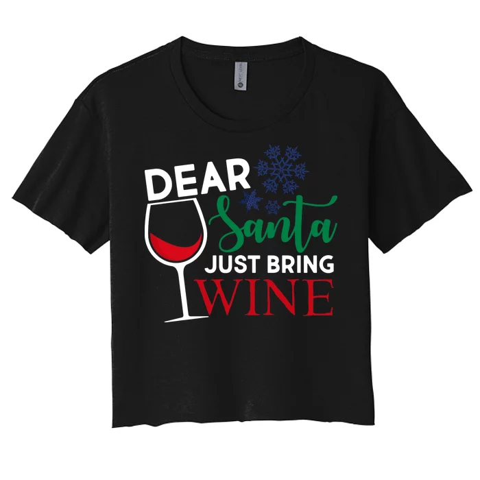 Dear Santa Just Bring Wine Women's Crop Top Tee