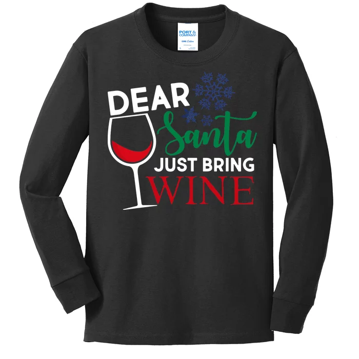 Dear Santa Just Bring Wine Kids Long Sleeve Shirt