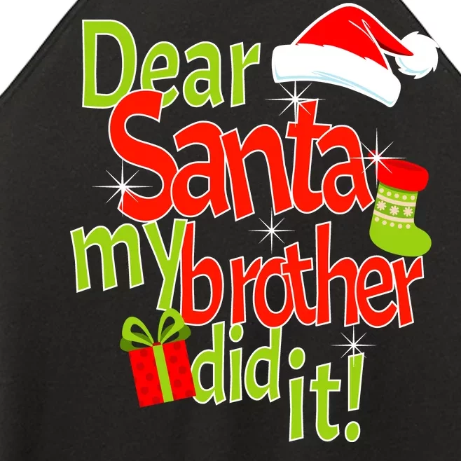 Dear Santa My Brother Did It Women’s Perfect Tri Rocker Tank