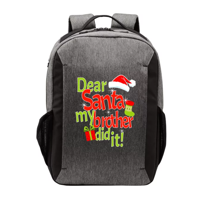 Dear Santa My Brother Did It Vector Backpack