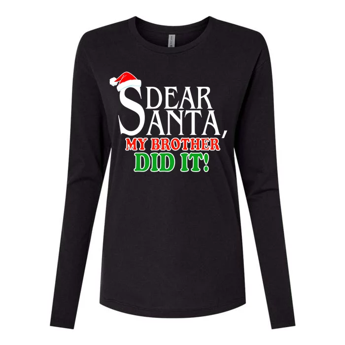 Dear Santa My Brother Did It Funny Christmas Womens Cotton Relaxed Long Sleeve T-Shirt