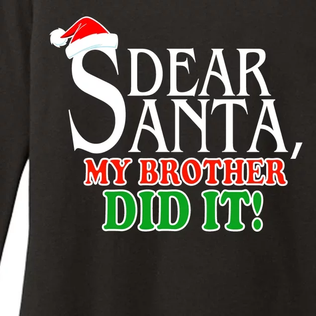 Dear Santa My Brother Did It Funny Christmas Womens CVC Long Sleeve Shirt