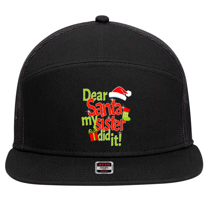 Dear Santa My Sister Did It 7 Panel Mesh Trucker Snapback Hat