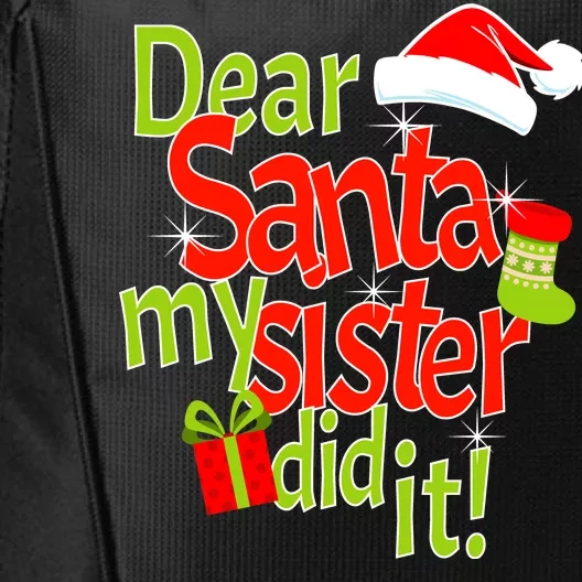 Dear Santa My Sister Did It City Backpack