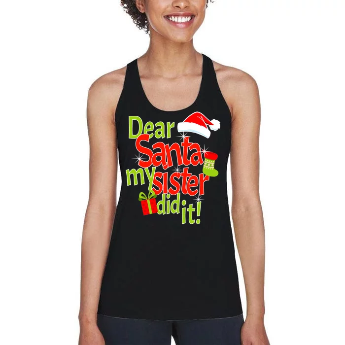 Dear Santa My Sister Did It Women's Racerback Tank