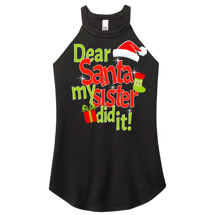 Dear Santa My Sister Did It Women’s Perfect Tri Rocker Tank