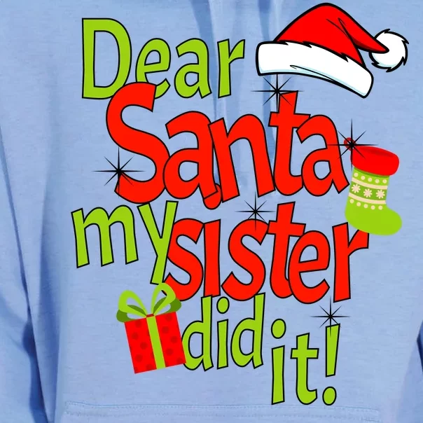 Dear Santa My Sister Did It Unisex Surf Hoodie