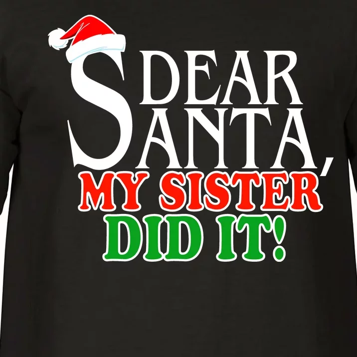 Dear Santa My Sister Did It Funny Christmas Comfort Colors T-Shirt