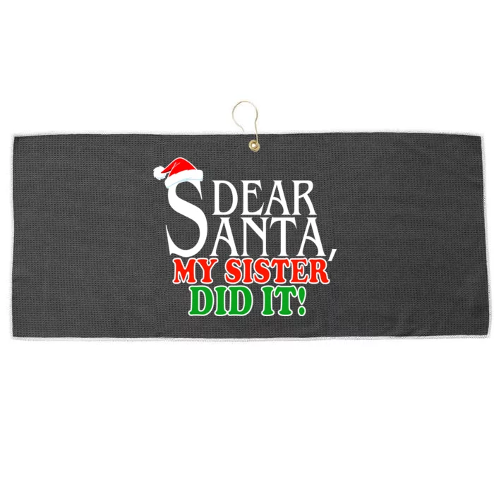 Dear Santa My Sister Did It Funny Christmas Large Microfiber Waffle Golf Towel