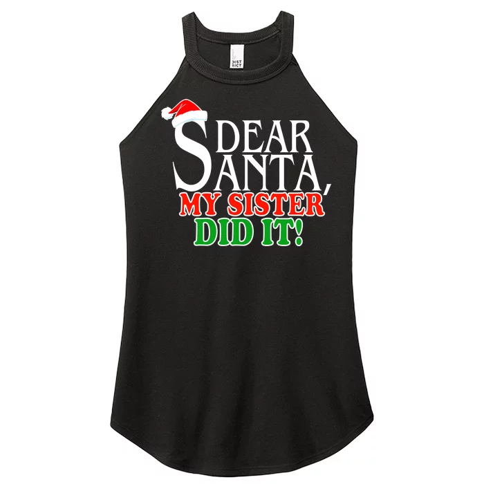 Dear Santa My Sister Did It Funny Christmas Women’s Perfect Tri Rocker Tank