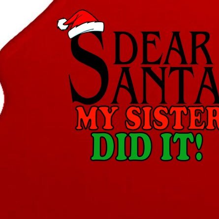 Dear Santa My Sister Did It Funny Christmas Tree Ornament
