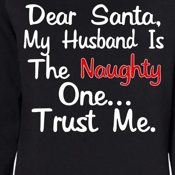 Dear Santa Naughty Husband Womens California Wash Sweatshirt