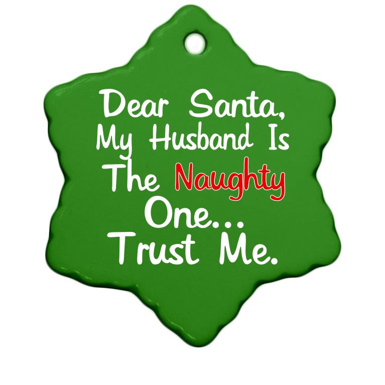 Dear Santa Naughty Husband Christmas Ornament