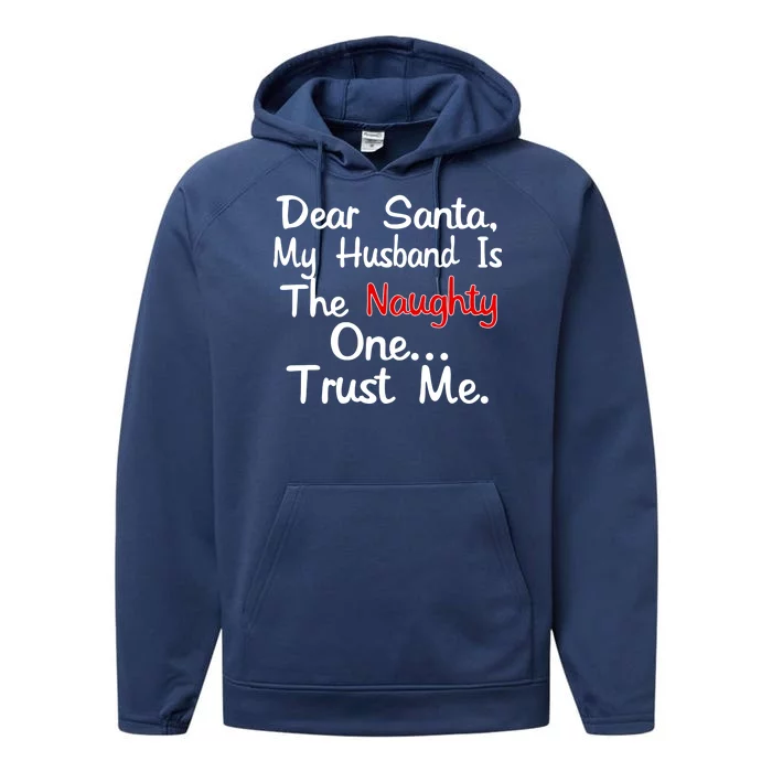 Dear Santa Naughty Husband Performance Fleece Hoodie