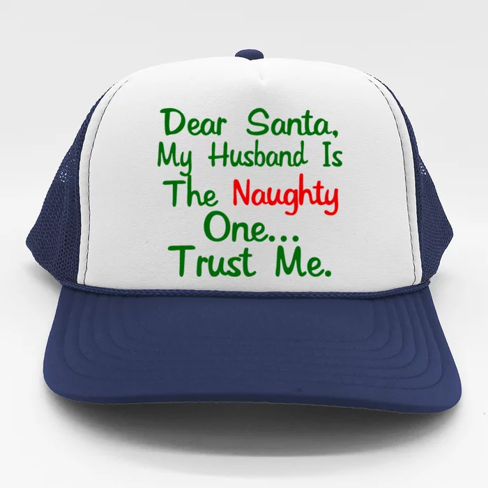 Dear Santa Naughty Husband Trucker Hat