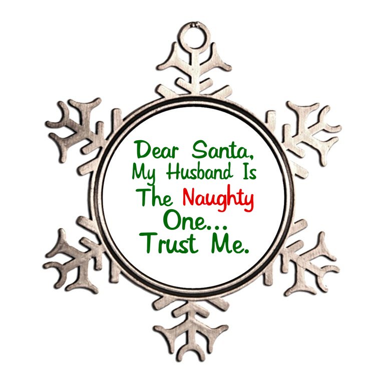 Dear Santa Naughty Husband Metallic Star Ornament