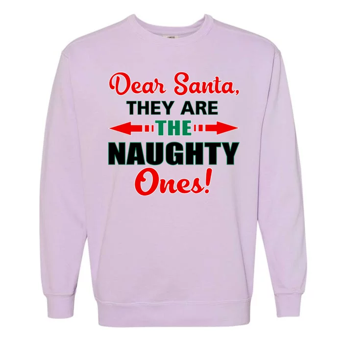 Dear Santa Naughty Ones Funny Christmas Garment-Dyed Sweatshirt