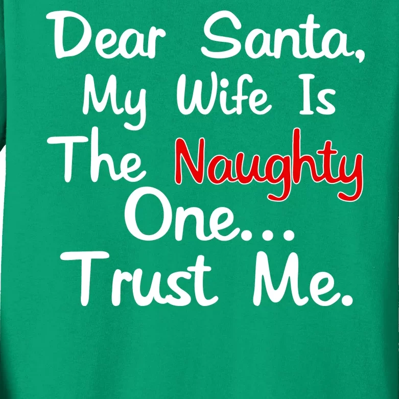 Dear Santa Naughty Wife Kids Long Sleeve Shirt