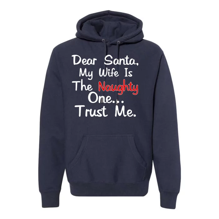 Dear Santa Naughty Wife Premium Hoodie