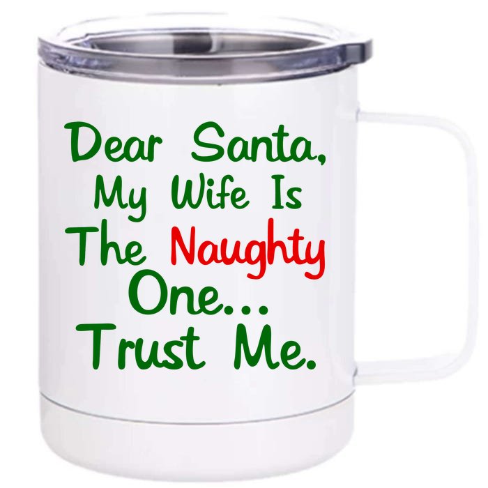 Dear Santa Naughty Wife Front & Back 12oz Stainless Steel Tumbler Cup