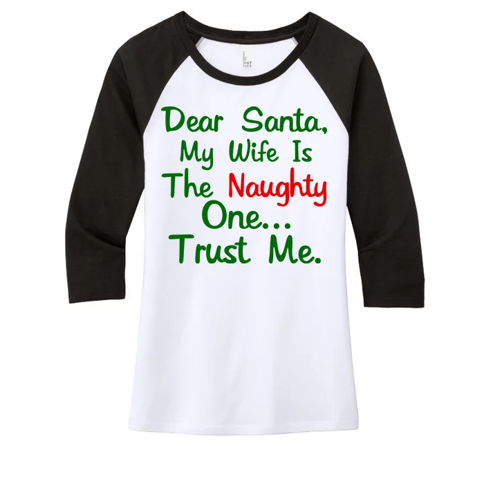 Dear Santa Naughty Wife Women's Tri-Blend 3/4-Sleeve Raglan Shirt