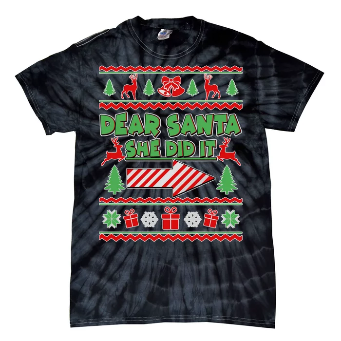 Dear Santa She Did It Ugly Christmas Matching Tie-Dye T-Shirt