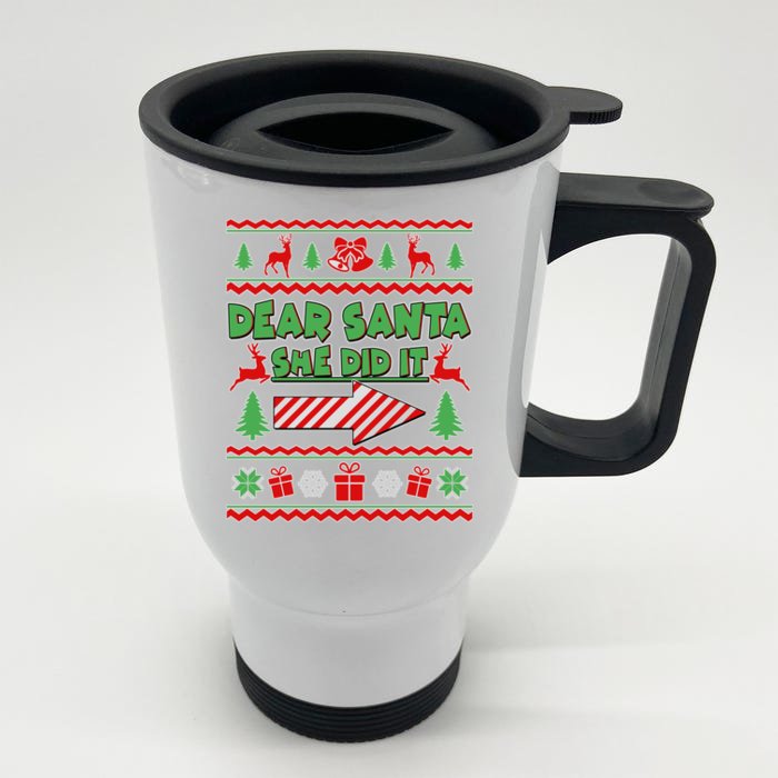 Dear Santa She Did It Ugly Christmas Matching Front & Back Stainless Steel Travel Mug