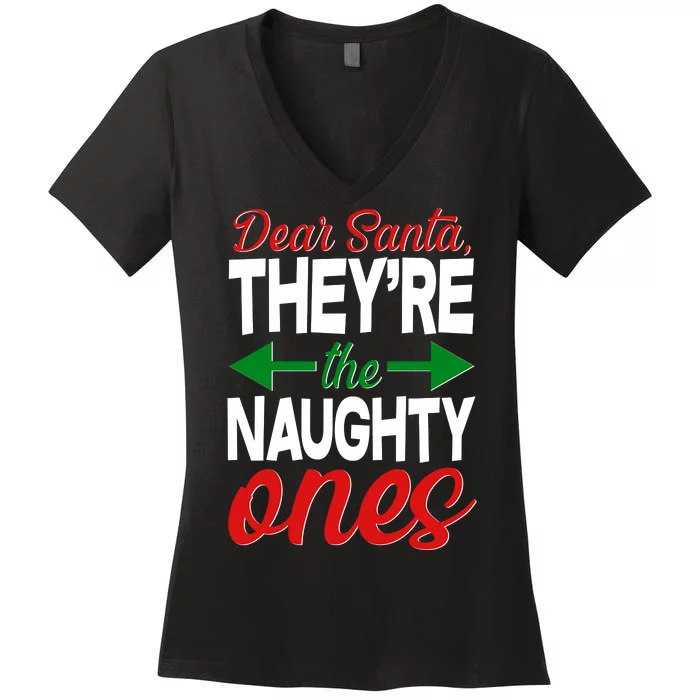 Dear Santa They're The Naughty Ones Women's V-Neck T-Shirt