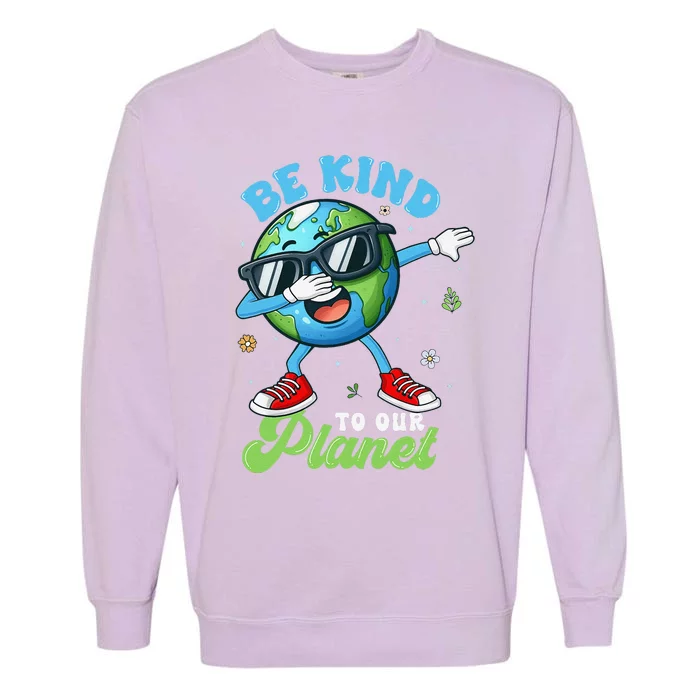 Dabbing Earth Be Kind To Our Planet Happy Earth Day 2024 Garment-Dyed Sweatshirt