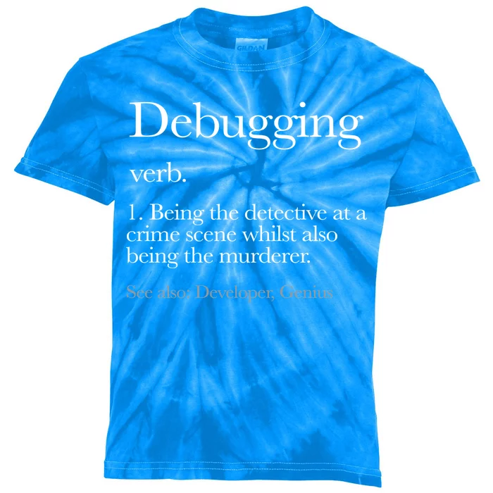 Debugging Definition Funny Coding Programming Kids Tie-Dye T-Shirt