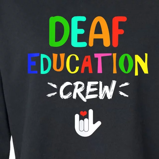 Deaf Education Crew Asl Sign Language Teacher Cropped Pullover Crew