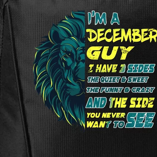 December Birthday Guy Has 3 Sides Sweet Funny Crazy City Backpack