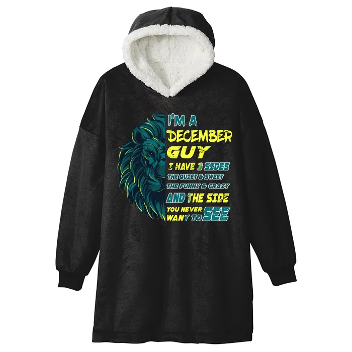 December Birthday Guy Has 3 Sides Sweet Funny Crazy Hooded Wearable Blanket