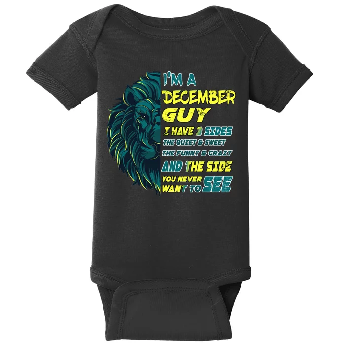 December Birthday Guy Has 3 Sides Sweet Funny Crazy Baby Bodysuit