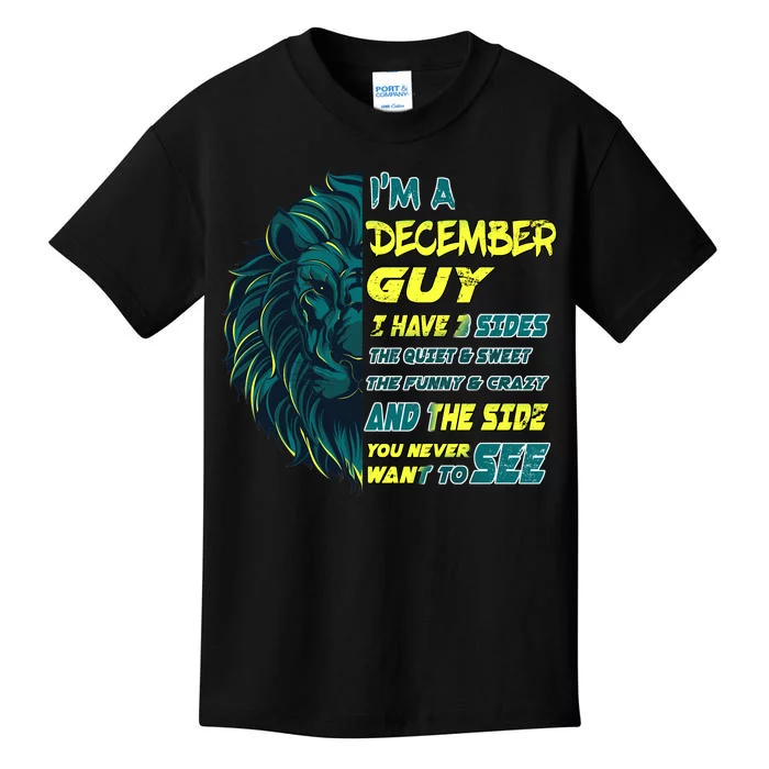 December Birthday Guy Has 3 Sides Sweet Funny Crazy Kids T-Shirt