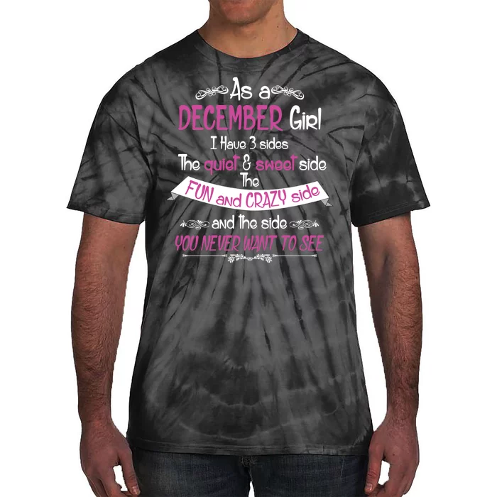 December Girl Sweet But Crazy Funny Birthday Tie-Dye T-Shirt