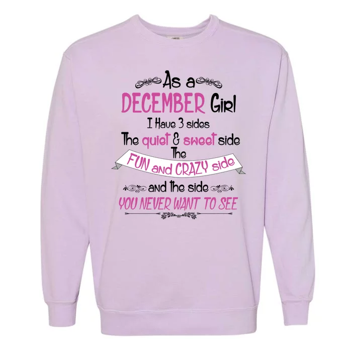 December Girl Sweet But Crazy Funny Birthday Garment-Dyed Sweatshirt