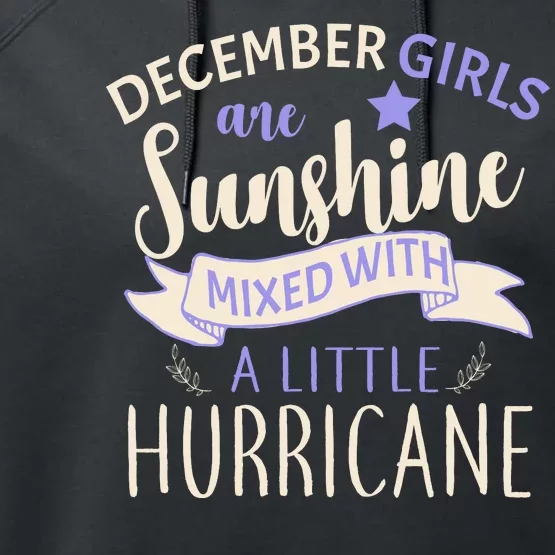 December Girls Are Sunshine Mixed With Hurricane Performance Fleece Hoodie