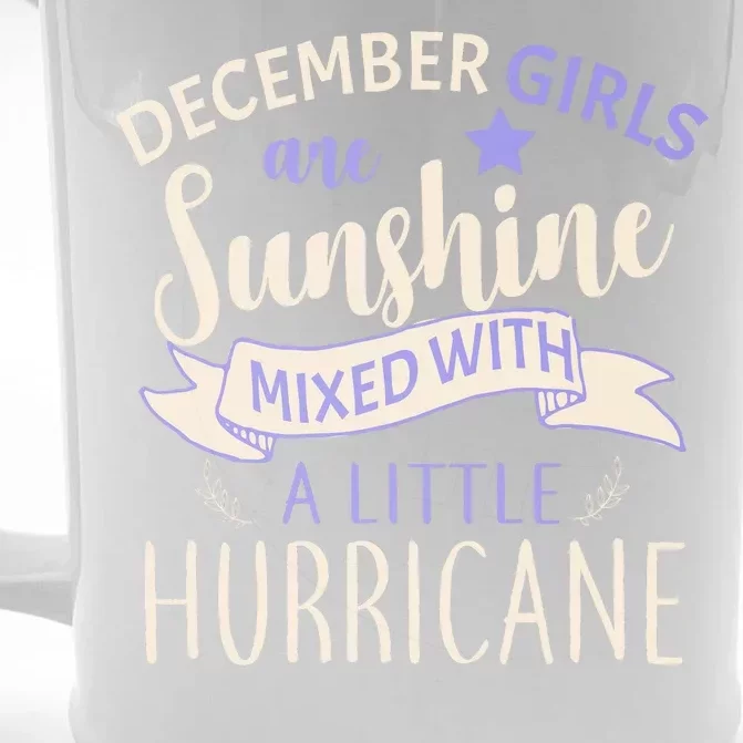 December Girls Are Sunshine Mixed With Hurricane Front & Back Beer Stein