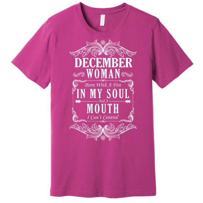 December Woman Funny Birthday Premium T-Shirt