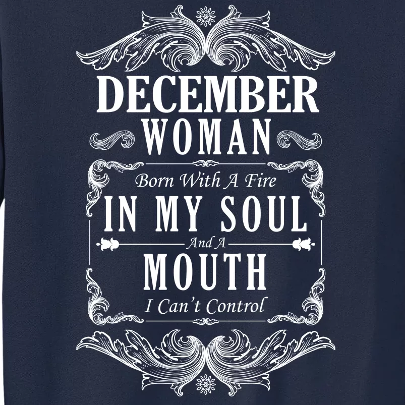 December Woman Funny Birthday Tall Sweatshirt