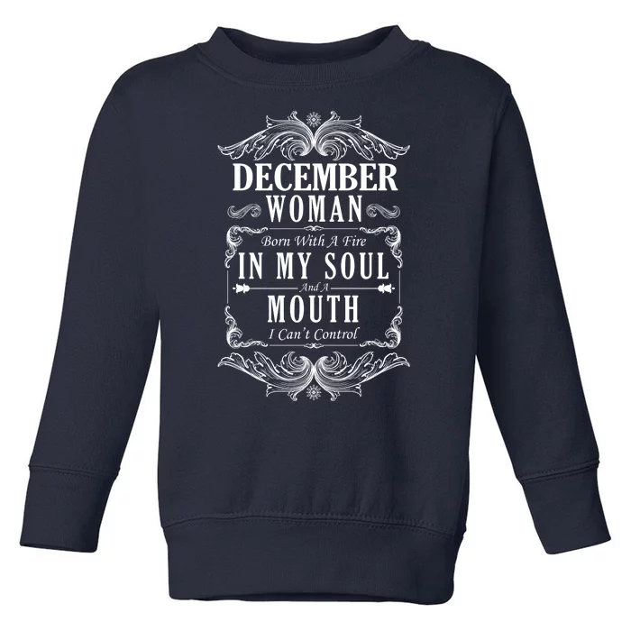 December Woman Funny Birthday Toddler Sweatshirt