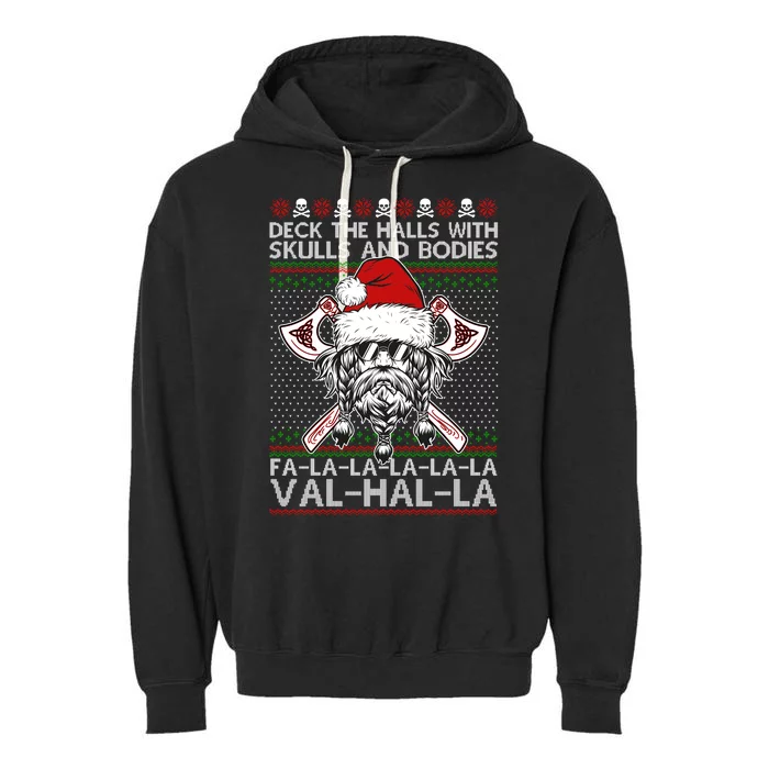 Deck The Halls Skulls Bodies Vikings Santa Ugly Christmas Sweater Garment-Dyed Fleece Hoodie