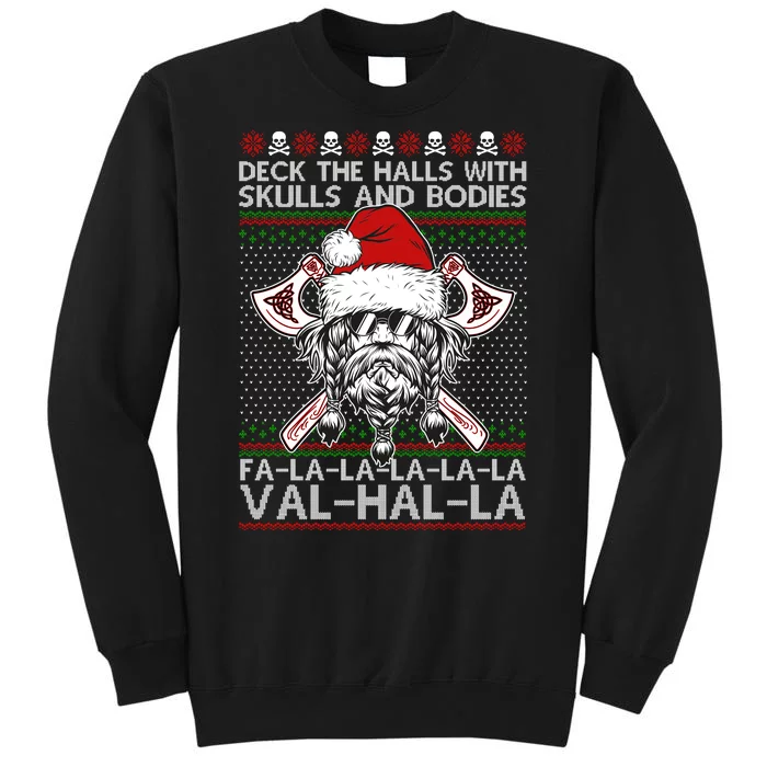 Deck The Halls Skulls Bodies Vikings Santa Ugly Christmas Sweater Tall Sweatshirt