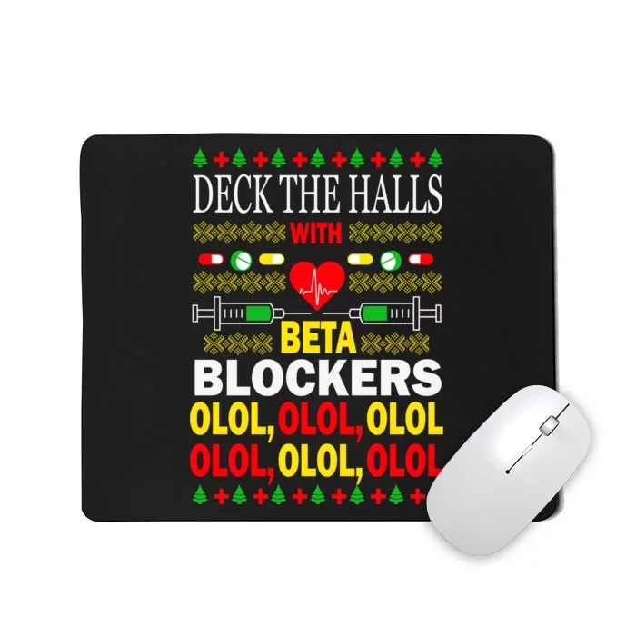 Deck The Halls With Beta Blockers Olol Mousepad