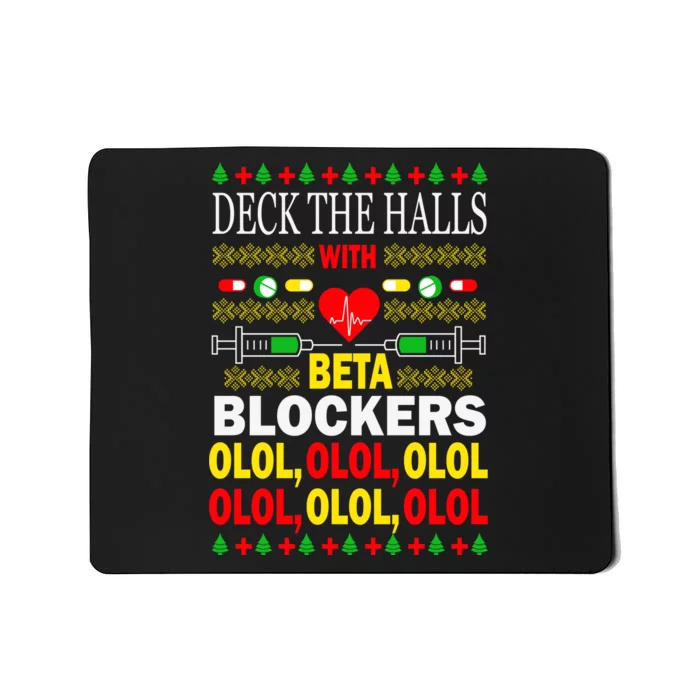 Deck The Halls With Beta Blockers Olol Mousepad