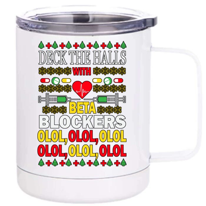 Deck The Halls With Beta Blockers Olol Front & Back 12oz Stainless Steel Tumbler Cup