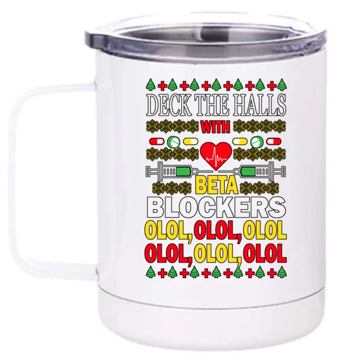 Deck The Halls With Beta Blockers Olol Front & Back 12oz Stainless Steel Tumbler Cup