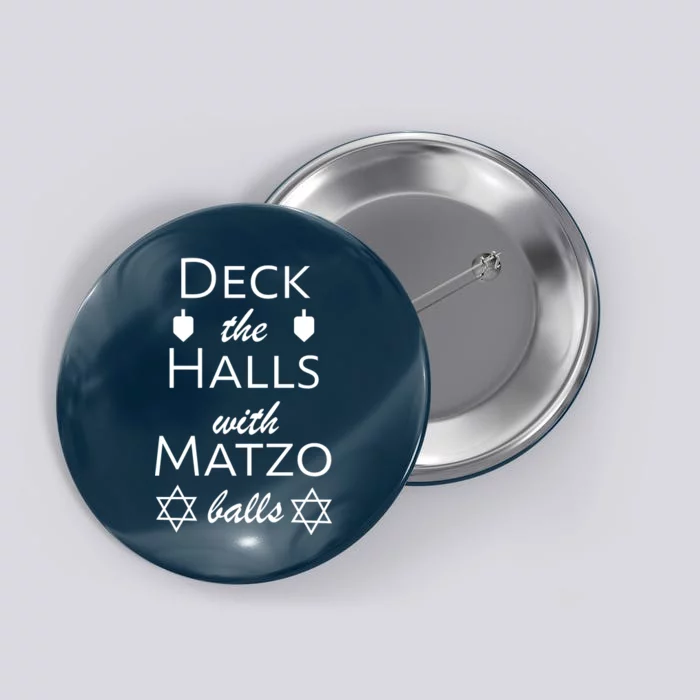 Deck The Halls With Matzo Balls Button