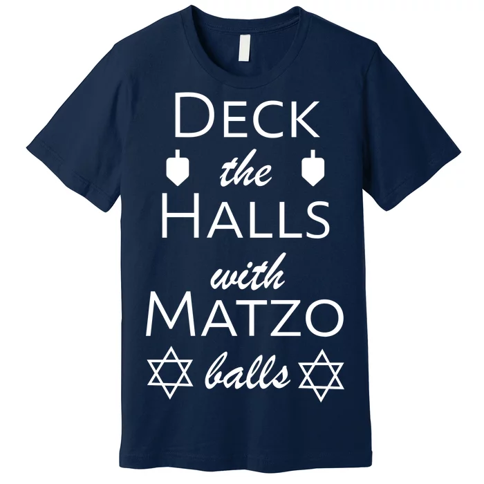 Deck The Halls With Matzo Balls Premium T-Shirt